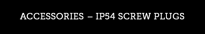 IP54 SCREW PLUGS